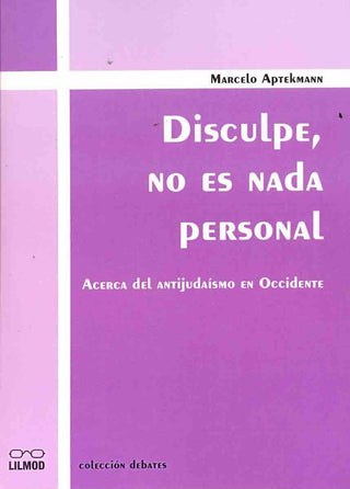 Disculpe, No Es Nada Personal | M Aptekmann