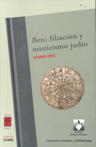 Ben: Filiacion Y Mistismo Judio | Moshe Idel