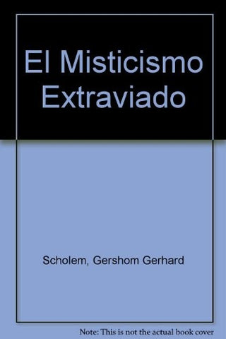 Mistisimo Extraviado | Gershom Scholem