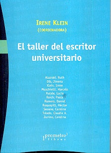 Taller Del Escritor Universitario, El. Reedicion | Irene Klein