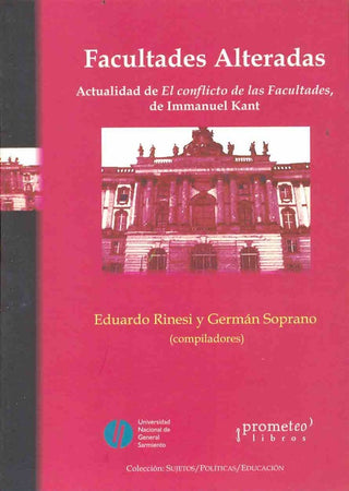 Facultades Alteradas. Actualidad Del Conflicto De Facultades De Kant | Eduardo / Soprano  German Rinessi