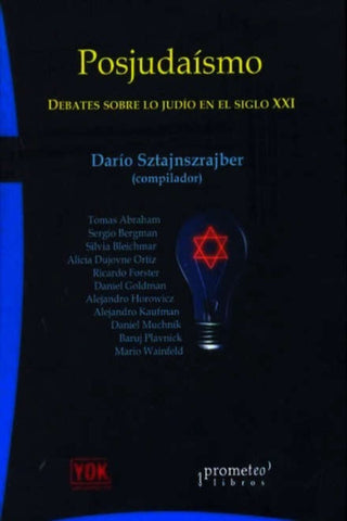 Posjudaismo. Debates Sobre Lo Judio En El Siglo Xxi | Dario Sztajnsrajber