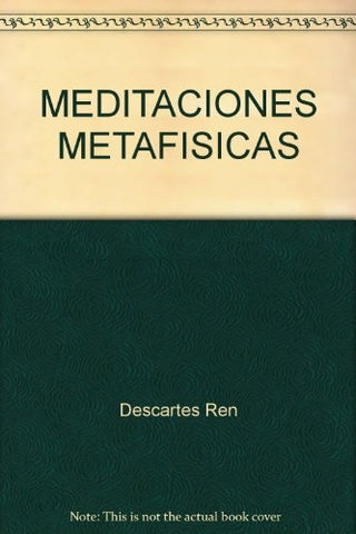 Meditaciones Metafisicas | René Descartes