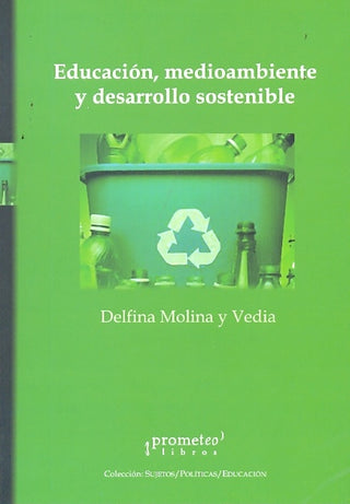 Educacion, Medioambiente Y Desarrollo Sostenible | Delfina Molina Y Vedia
