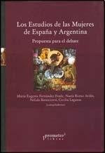 Estudios De Las Mujeres De España Y Argentina, Los. Propuestas Para El Debate | Maria Y Otras Fernandez Fraile