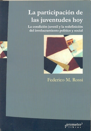 Participacion De Las Juventudes Hoy, La | Federico Rossi