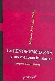 Fenomenologia Y Las Ciencias Humanas, La | Maurice Merleau-Ponty
