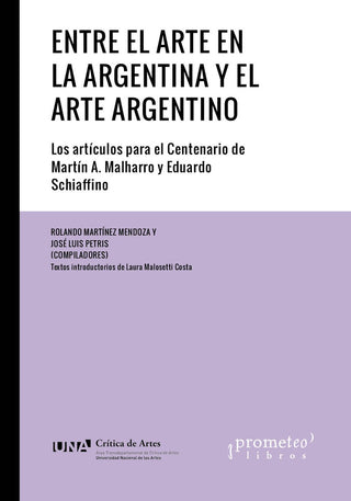 Entre El Arte En La Argentina Y El Arte Argentino | Rolando Martinez Mendoza
