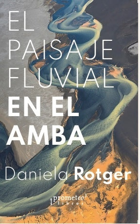 Paisaje Fluvial En El Amba, El. | Daniela Rotger