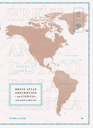 Breve atlas anecdótico de la ciencia | Juan Manuel Carballeda
