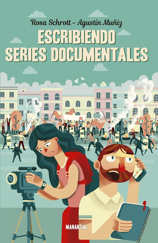 Escribiendo series documentales | Rosa Schrott