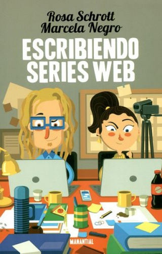 Escribiendo series web | Rosa Schrott