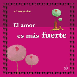 El amor es más fuerte | Héctor Muñoz
