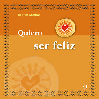 Quiero ser feliz! | Héctor Muñoz