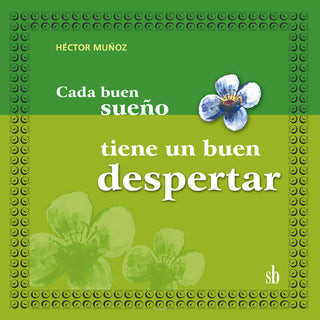 Cada buen sueño tiene un buen despertar | Héctor Muñoz