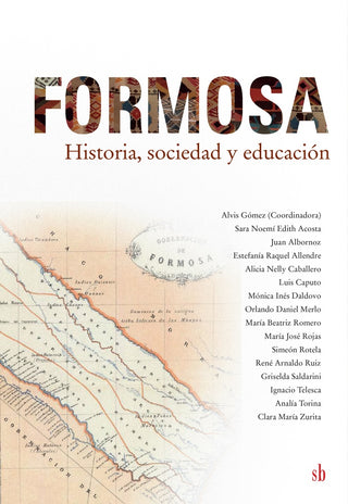 Formosa: Historia, Sociedad, Educación | Alvis (Coor.) Gomez