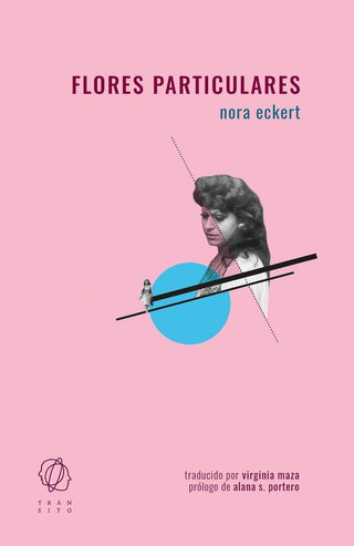 Flores particulares | Nora Eckert