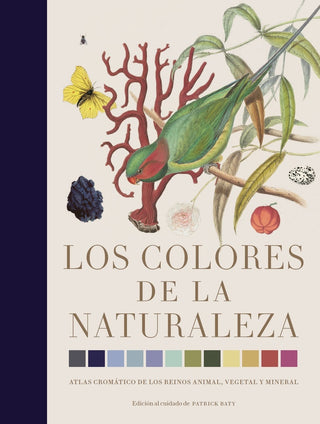 Los colores de la naturaleza | Patrick Baty