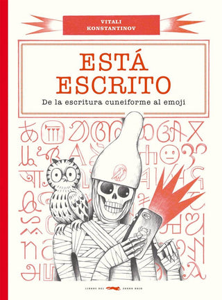 Está escrito. De la escritura cuneiforme al emoji | Vitali  Konstantinov