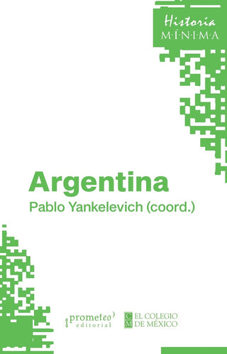 Argentina; historia minima | Pablo Yankelevich