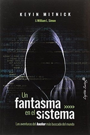 Un fantasma en el sistema  | Kevin Mitnick