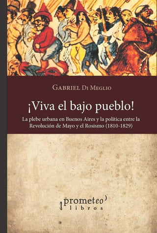 ¡Viva el bajo Pueblo! | Gabriel Di Meglio