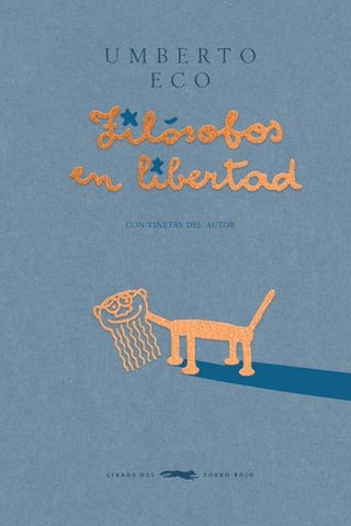 Filosofos en libertad | Umberto Eco