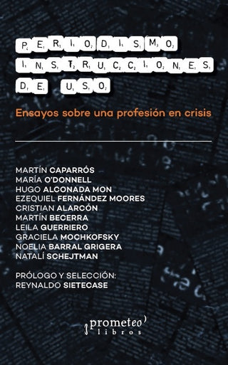 Periodismo: Instrucciones De U | Reynaldo Sietecase