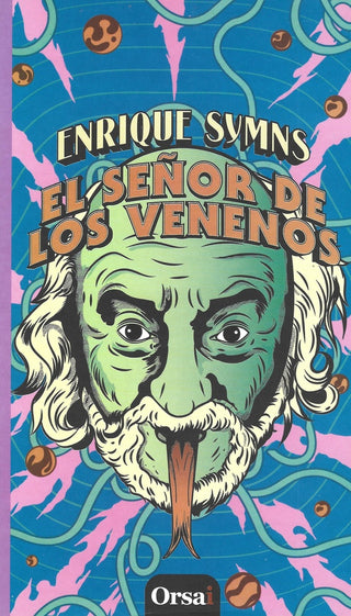 El señor de los venenos | Enrique Symns
