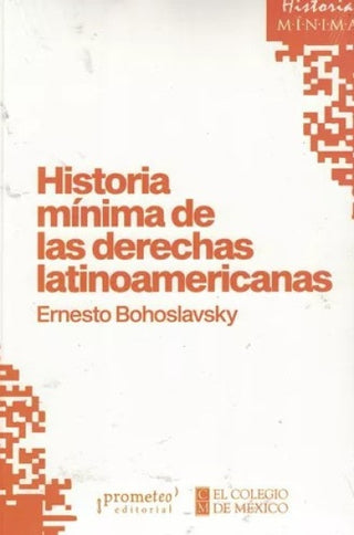 Historia Minima De Las Derechas Latinoamericanas | Bohoslavsky Ernesto