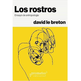 Rostros, Los. Ensayo De Antropologia | David Le Breton