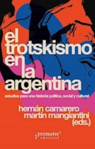 Trostkismo En La Argentina, El | Hernán Camarero