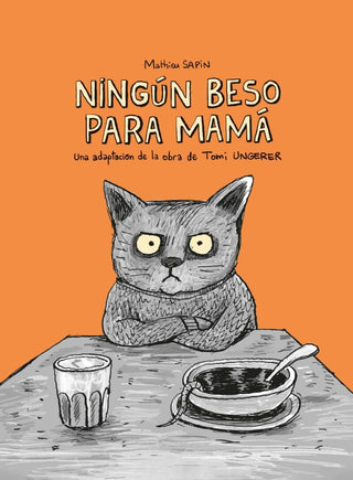 Ningún beso para mamá | Mathieu Sapin