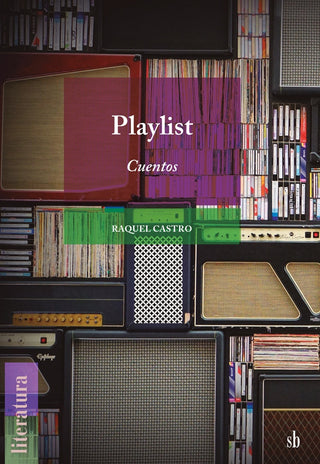 Playlist (Cuentos) | Raquel Catro