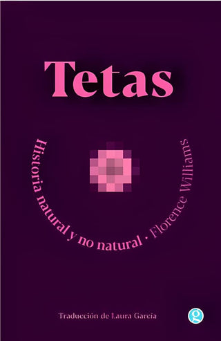 Tetas | Florence Williams