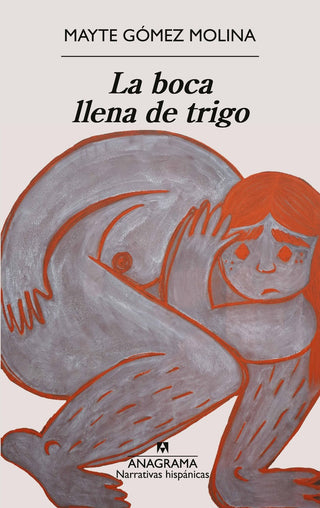 La boca llena de trigo | Mayte Gómez Molina