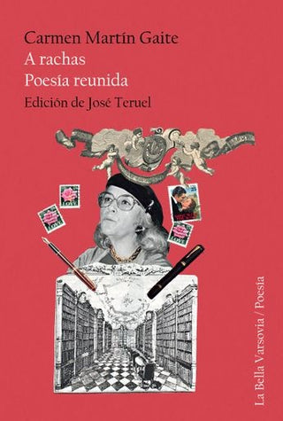 A rachas. Poesía reunida | Carmen Martín Gaite