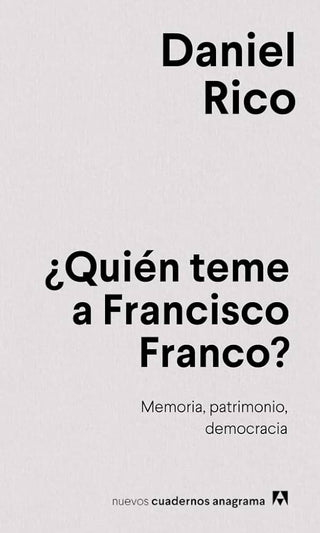 ¿Quién teme a Francisco Franco? | Daniel Rico