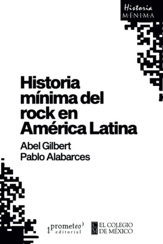Historia Minima Del Rock En America Latina | Pablo / Gilbert  Abel Alabarces