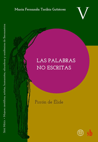 Las palabras no escritas. Pirrón de Élide | Mar Toribio Guti