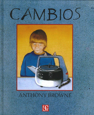 Cambios | Anthony Browne