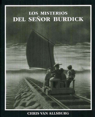 Los Misterios Del Sr. Burdick | Chris van Allsburg