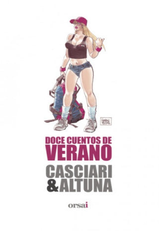 Doce Cuentos de Verano | Casciari, Altuna