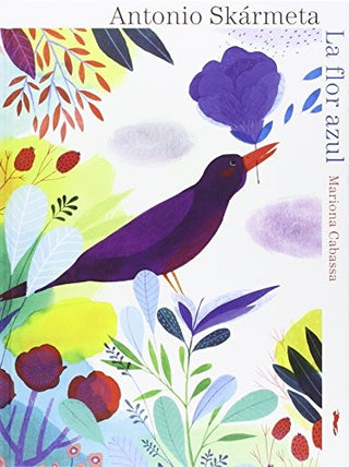 La Flor Azul | Antonio Skármeta