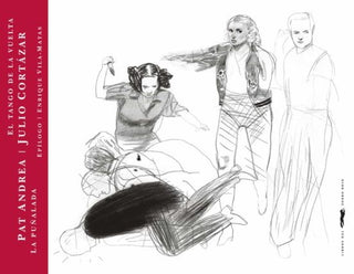 La puñalada; El tango de la vuelta | Julio Florencio Cortázar