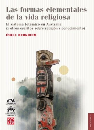 Las Formas Elementales De La Vida Religiosa. | Émile Durkheim