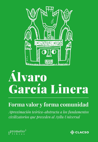 Forma Valor Y Forma Comunidad; 2 Da Edicion | Alvaro Garcia Linera