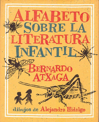 Alfabeto sobre la Literatura Infantil | Bernardo Atxaga