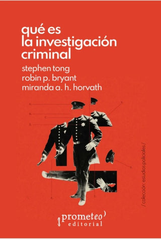 QUE ES LA INVESTIGACION CRIMINAL | STEPHEN/BRYANTROBIN/HORVARTHMIRANDA TONG