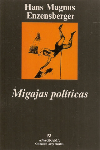 Migajas políticas | Hans Magnus Enzensberger
